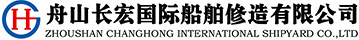 ZHOUSHAN CHANGHONG INTERNATIONAL SHIPYARD CO.,LTD